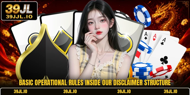 Basic operational rules inside our Disclaimer structure