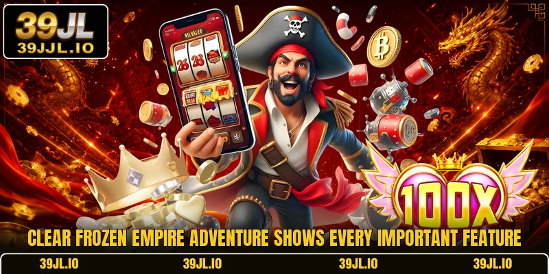 Clear frozen empire adventure shows every important feature