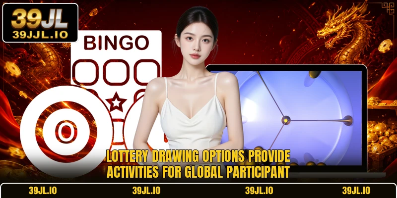 Lottery drawing options provide activities for global participant