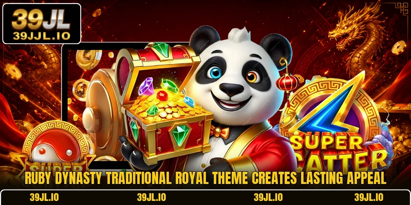 Ruby dynasty traditional royal theme creates lasting appeal