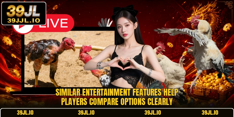 Similar entertainment features help players compare options clearly