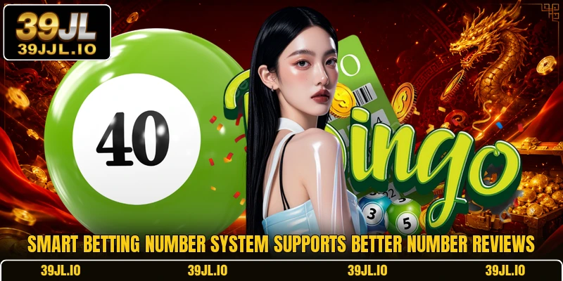 Smart betting number system supports better number reviews