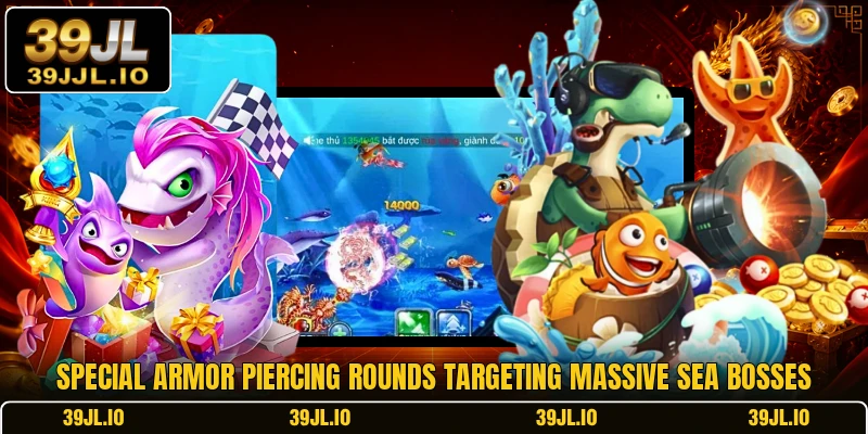 Special armor piercing rounds targeting massive sea bosses