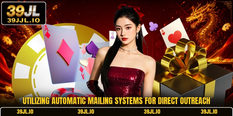 Utilizing automatic mailing systems for direct outreach